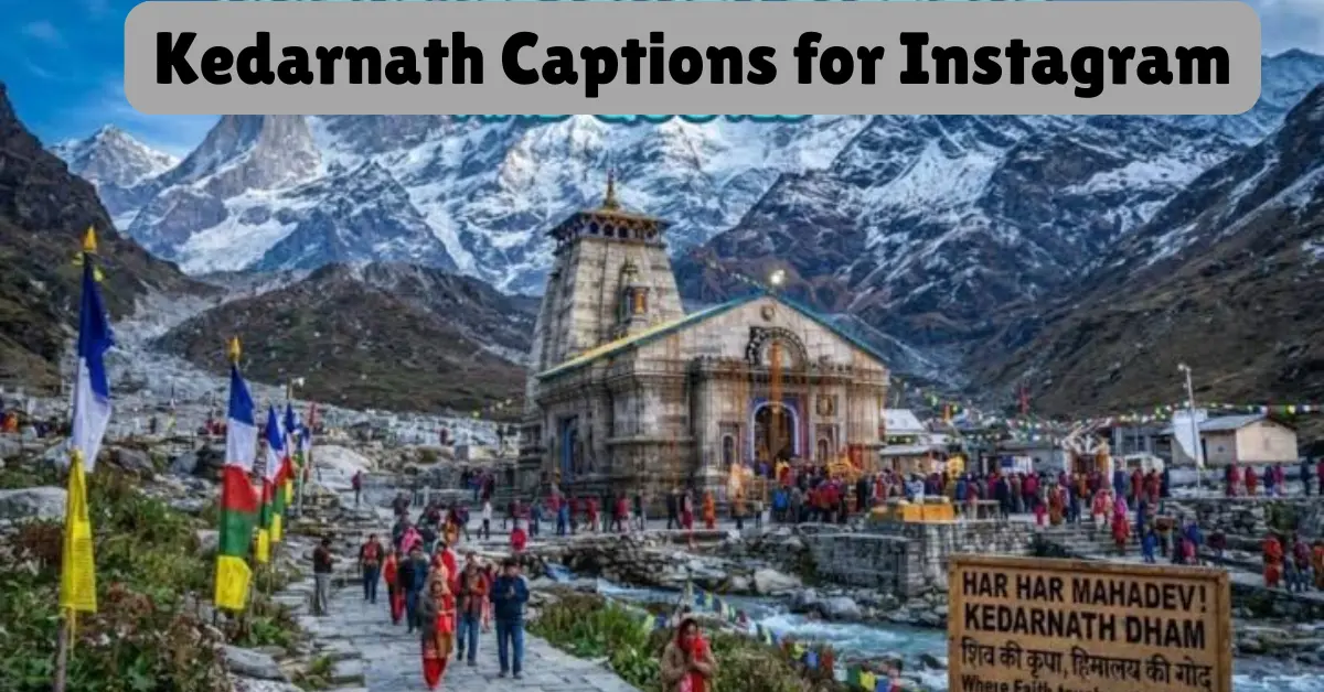 kedarnath vaptions for instagram