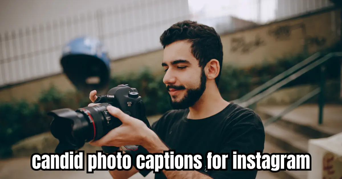 candid photo captions for instagram (1) (1)