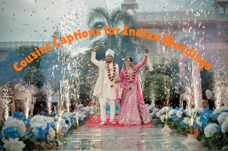 cousins captions for indian weddings
