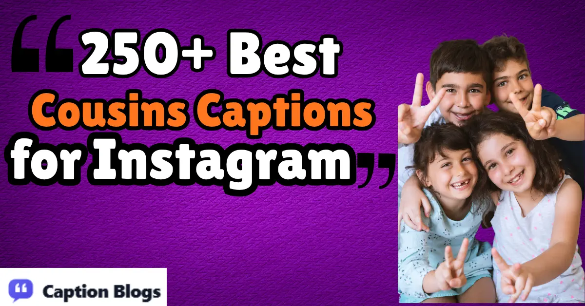 cousins captions